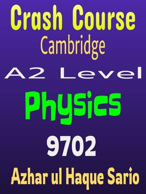 cover image of Crash Course Cambridge A2 Level Physics 9702